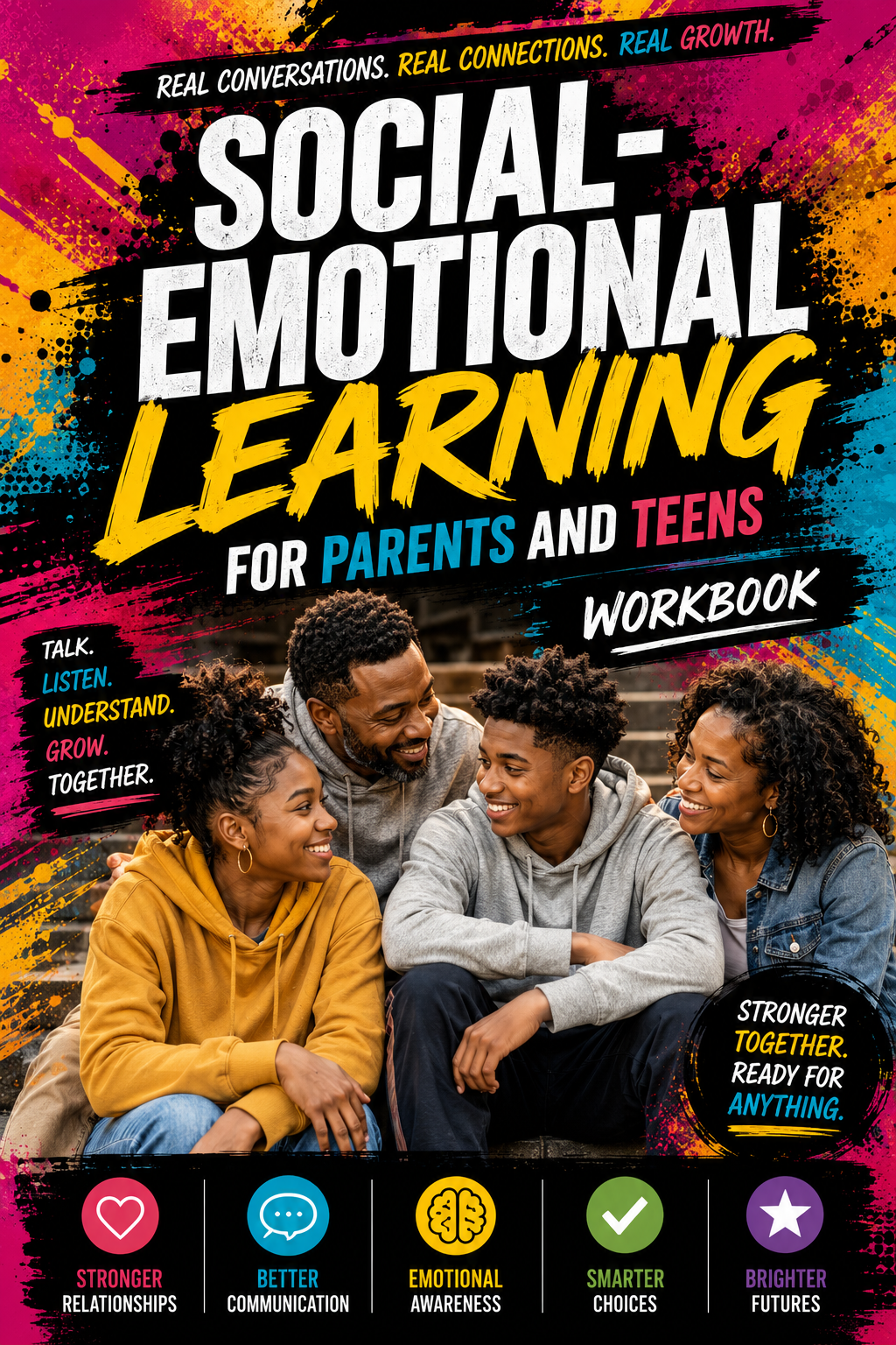 Social-emotional learning workbook for parents and teens